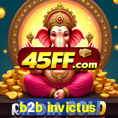 b2b invictus